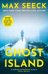 Ghost Island : The Chilling New Thriller from the Winner of the Glass Key Award