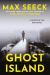 Ghost Island : The Chilling New Thriller from the Winner of the Glass Key Award (a Detective Jessica Niemi Novel)