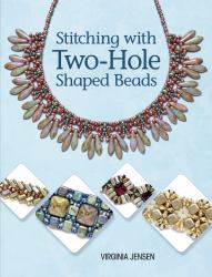 Stitching with Two-Hole Shaped Beads