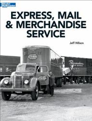 Express Mail and Merchandise Service : Guide to Modeling Package, Express, and Mail Traffic