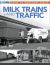 Milk Trains and Traffic