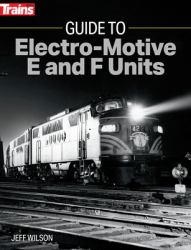 Guide to Electro-Motive e and F Units