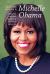 Michelle Obama : 44th First Lady and Health and Education Advocate