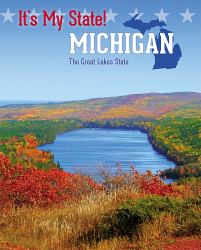 Michigan : The Great Lakes State