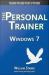 Windows 7: The Personal Trainer