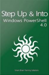 Step Up & Into Windows PowerShell 4.0