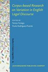 Corpus-Based Research on Variation in English Legal Discourse