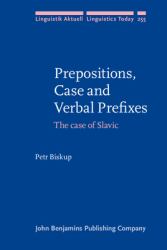 Prepositions, Case and Verbal Prefixes : The Case of Slavic