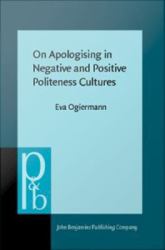 On Apologising in Negative and Positive Politeness Cultures