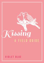 Kissing : A Field Guide