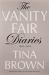 The Vanity Fair Diaries : 1983 - 1992