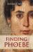 Finding Phoebe : What New Testament Women Were Really Like