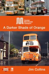 Greater Manchester Transport : A Darker Shade of Orange