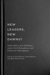 New Leaders, New Dawns? : South Africa and Zimbabwe under Cyril Ramaphosa and Emmerson Mnangagwa