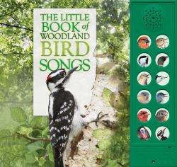 The Little Book of Woodland Bird Songs