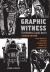 Graphic Witness : Five Wordless Graphic Novels by Frans Masereel, Lynd Ward, Giacomo Patri, Erich Glas and Laurence Hyde