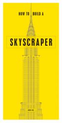 How to Build a Skyscraper