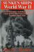 Sunken Ships World War II : US Naval Chronology, Including Submarine Losses of the United States, England, Germany, Japan, Italy