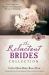 The Reluctant Brides Collection : Love Comes As a Surprise to Six Independent Women of Yesteryear