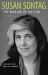 Susan Sontag : The Making of an Icon