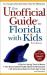 The Unofficial Guide to Florida with Kids