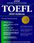 TOEFL : Everything You Need to Score High on the Toefl, 2000 Edition