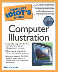 The Complete Idiot's Guide to Computer Illustrations