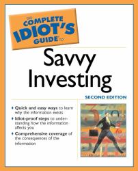 The Complete Idiot's Guide® to Savvy Investing