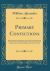 Primary Convictions : Being Discussions of Which the Greater Part Were Delivered in the Church of the Heavenly Rest, Before the President, Faculties, and Students of Columbia College in the City of New York (Classic Reprint)