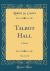 Talbot Hall, Vol. 3 Of 3 : A Novel (Classic Reprint)