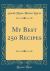 My Best 250 Recipes (Classic Reprint)