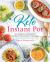 Keto Instant Pot : 130+ Healthy Low-Carb Recipes for Your Electric Pressure Cooker or Slow Cooker