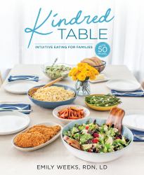 Kindred Table : Intuitive Eating for Families