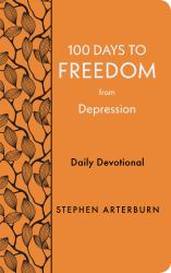 100 Days to Freedom from Depression : Daily Devotional