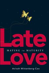 Late Love : Mating in Maturity