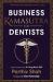 Business Kamasutra for Dentists