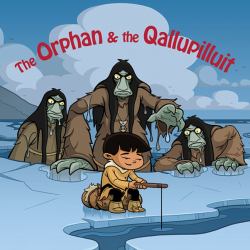 The Orphan and the Qallupilluit : English Edition