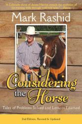 Considering the Horse : Tales of Problems Solved and Lessons Learned, Second Edition