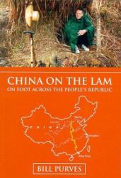 China on the Lam : On Foot Across the People's Republic