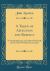 A Token of Affection and Respect : To the Parishioners of St. Mary Woolnoth and St. Mary Woolchurch, London (Classic Reprint)