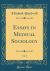 Essays in Medical Sociology, Vol. 2 (Classic Reprint)