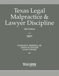 Texas Legal Malpractice and Lawyer Discipline 2017