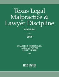 Texas Legal Malpractice and Lawyer Discipline 2018