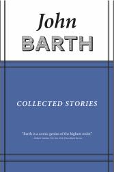 Collected Stories : John Barth