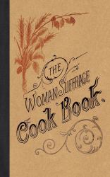 The Woman Suffrage Cook Book