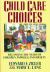 Child Care Choices : Balancing the Needs of Children, Families and Society