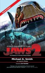 Jaws 2 : The Making of the Hollywood Sequel: Updated and Expanded Edition (Hardback)