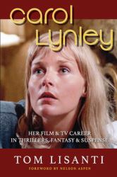 Carol Lynley : Her Film & TV Career in Thrillers, Fantasy and Suspense