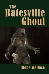 The Batesville Ghoul