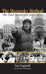 The Mazursky Method (hardback) : The Paul Mazursky Interviews